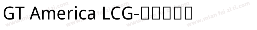 GT America LCG字体转换